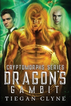 Dragon's Gambit - Book #2 of the Cryptomorphs