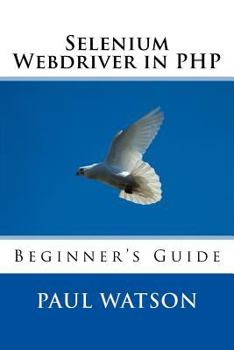 Paperback Selenium Webdriver in PHP: Beginner's Guide Book