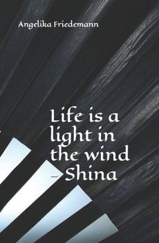 Paperback Life is a light in the wind - Shina Book