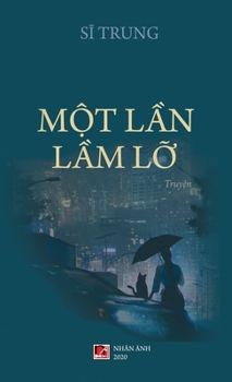 Hardcover Một Lần Lầm Lỡ (hard cover) [Vietnamese] Book
