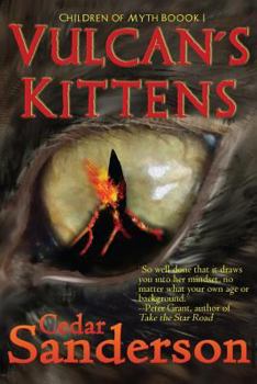 Vulcan's Kittens - Book #1 of the Children of Myth