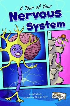 Library Binding A Tour of Your Nervous System Book