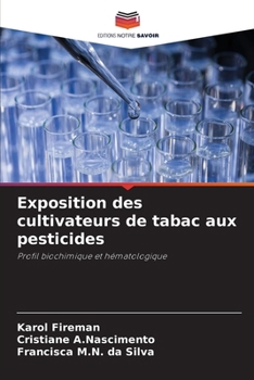 Exposition des cultivateurs de tabac aux pesticides (French Edition)