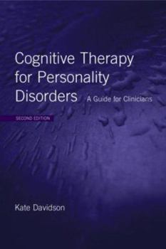Paperback Cognitive Therapy for Personality Disorders: A Guide for Clinicians Book