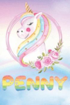 Penny: Penny's Unicorn Personal Custom Named Diary Planner Perpetual Calander Notebook Journal 6x9 Personalized Customized Gift For Someone Who's Surname is Penny Or First Name Is Penny