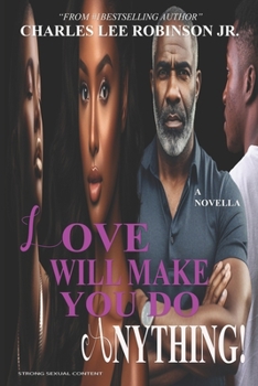 Paperback Love Will Make You Do Anything! Book