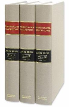 Hardcover Pennsylvania Blackstone: Being a Modification of the Commentaries of Sir William Blackstone, with Numerous Alterations and Additions, Designed Book