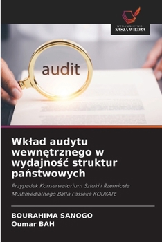 Paperback Wklad audytu wewnętrznego w wydajnośc struktur państwowych [Polish] Book