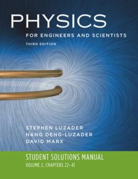 Paperback Student Solutions Manual to Accompany Physics for Engineers and Scientists: Volume 2, Chapters 22-41 Book