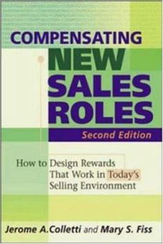 Hardcover Compensating New Sales Roles: How to Design Rewards That Work in Today's Selling Environmehow to Design Rewards That Work in Today's Selling Environ Book