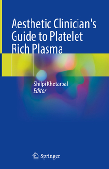 Hardcover Aesthetic Clinician's Guide to Platelet Rich Plasma Book