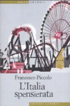 Perfect Paperback L'Italia spensierata [Italian] Book