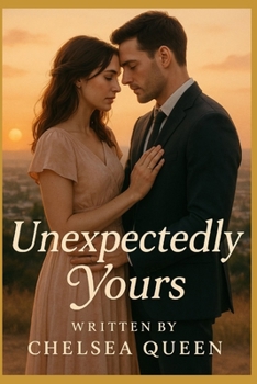 Unexpectedly Yours