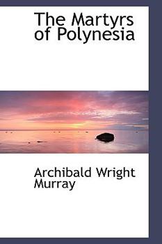 Hardcover The Martyrs of Polynesia Book