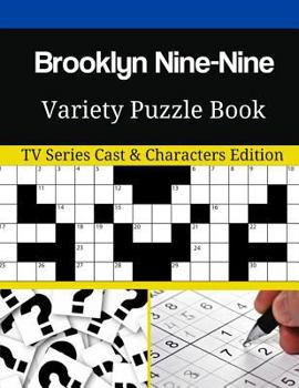 Paperback Brooklyn Nine-Nine Variety Puzzle Book: TV Series Cast & Characters Edition Book