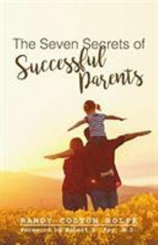 Paperback The Seven Secrets of Successful Parents Book