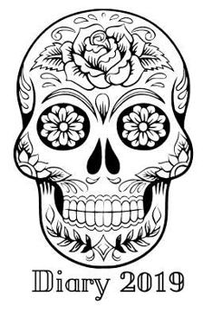 Paperback Diary 2019: Colour Your Own Sugar Skull Cover Book