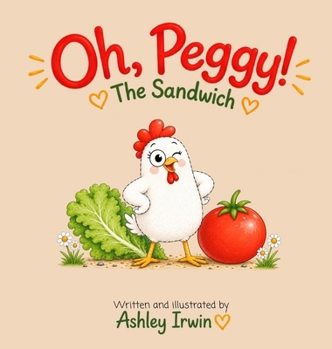 Hardcover Oh, Peggy!: The Sandwich Book