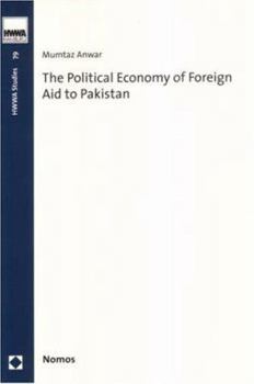 The Political Economy of Foreign Aid to Pakistan