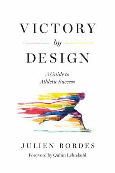 Paperback Victory By Design: A Guide to Athletic Success Book