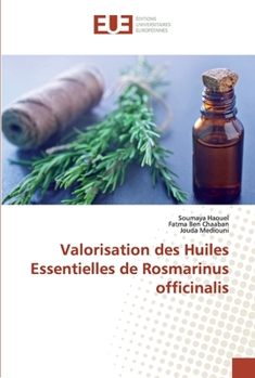 Paperback Valorisation des Huiles Essentielles de Rosmarinus officinalis [French] Book