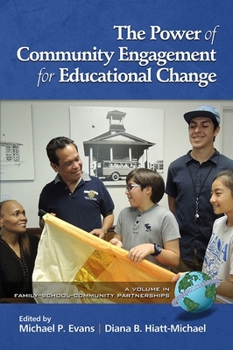 Paperback The Power of Community Engagement for Educational Change Book