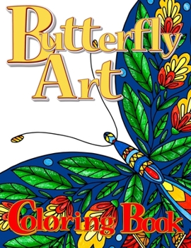 Paperback Butterfly Art Coloring Book for Adults Book