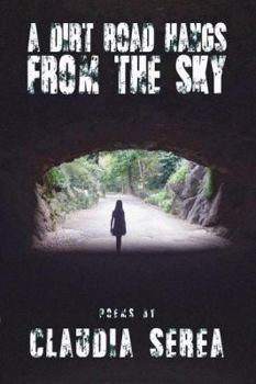 Paperback A Dirt Road Hangs from the Sky Book