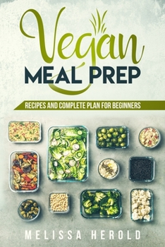 Paperback Vegan meal prep: Recipes and Complete Plan for Beginners Book