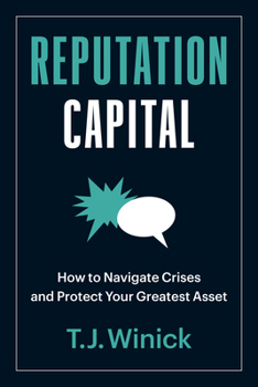 Paperback Reputation Capital: How to Navigate Crises and Protect Your Greatest Asset Book