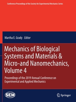 Paperback Mechanics of Biological Systems and Materials & Micro-And Nanomechanics, Volume 4: Proceedings of the 2019 Annual Conference on Experimental and Appli Book