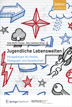 Hardcover Jugendliche Lebenswelten: Perspektiven Für Politik, Pädagogik Und Gesellschaft [German] Book