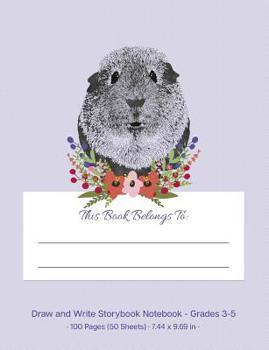 Draw and Write Storybook Notebook - Grades 3 - 5: Purple Cute Guinea Pig Creative Writing Wide Ruled Story Journal; 3rd Through 5th Grade