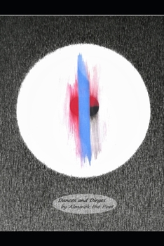 Paperback Dances and Dirges by Alminok the Poet Book