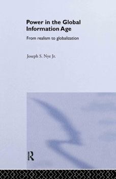 Hardcover Power in the Global Information Age: From Realism to Globalization Book