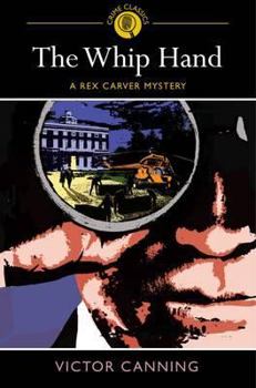 The Whip Hand - Book #1 of the Rex Carver