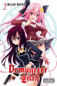 Demonizer Zilch, Vol. 2 - Book #2 of the 神殺姫ヂルチ