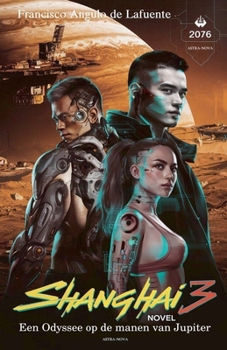 Shanghai 3 Een Odyssee op de manen van Jupiter (Dutch Edition)