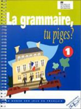 Paperback La Grammaire, Tu Piges? (Heinemann Photocopiable Resource Books) Book