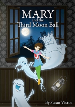 Paperback Mary and the Third Moon Ball Book