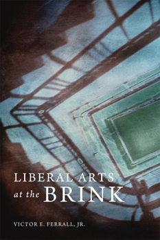 Hardcover Liberal Arts at the Brink Book