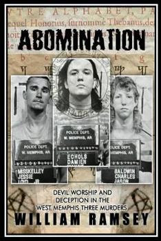 Paperback Abomination: Devil Worship and Deception in the West Memphis Three Murders Book