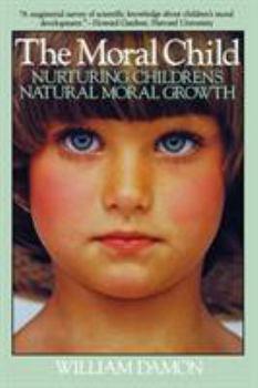 Paperback Moral Child: Nurturing Children's Natural Moral Growth Book