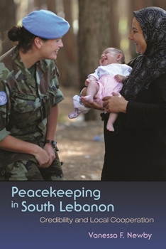 Paperback Peacekeeping in South Lebanon: Credibility and Local Cooperation Book