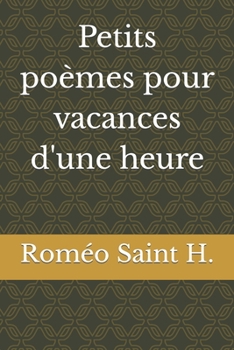 Paperback Petits poèmes pour vacances d'une heure [French] Book