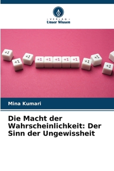 Paperback Die Macht der Wahrscheinlichkeit: Der Sinn der Ungewissheit [German] Book