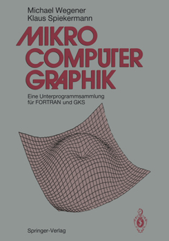 Paperback Mikrocomputer-Graphik: Eine Unterprogrammsammlung Für FORTRAN Und Gks [German] Book