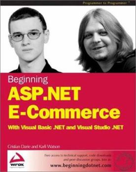 Paperback Beginning ASP. Net E-Commerce with Visual Basic .Net and Visual Studio .Net Book