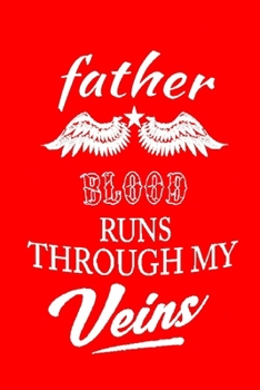 Paperback Moms Blood Runs Through My Veins: Lined Notebook / Journal Gift, 120 Pages, 6x9, Soft Cover, Matte Finish ( Gifts for Dad ) Book