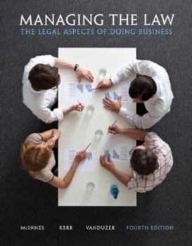 Hardcover Managing the Law: The Legal Aspects of Doing Business (4th Edition) Book